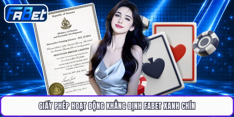 Giấy phép hoạt động khẳng định FABET xanh chín