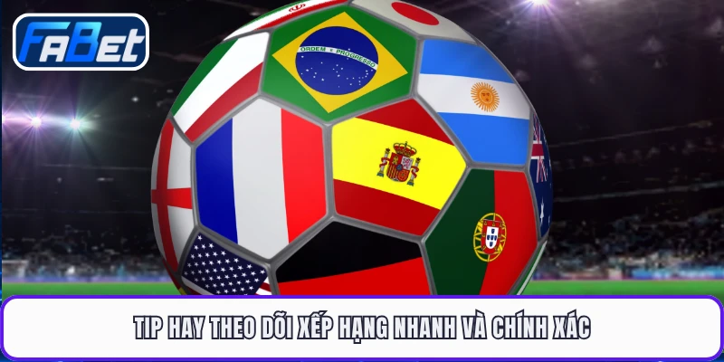 Tip hay theo dõi xếp hạng nhanh và chính xác